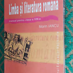 LIMBA SI LITERATURA ROMANA CLASA A VIII A - MARIN IANCU EDITURA CORIN