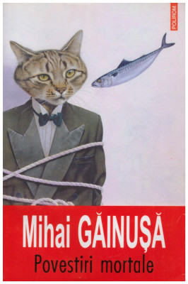 Mihai Gainusa - Povestiri mortale - 128221 foto