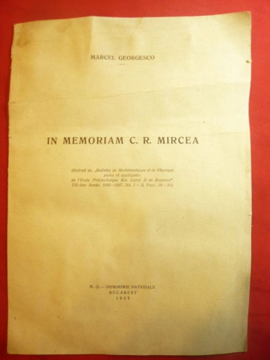 M.Georgescu- In Memoriam CR Mircea-1937 Ed.Bul. Matematica-Fizica -Sc.Poli.Carol