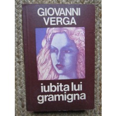 Giovanni Verga - Iubita lui Gramigna