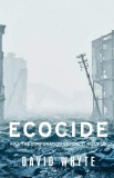 Ecocide | David Whyte