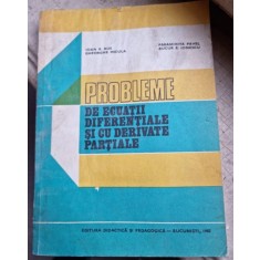 Probleme de ecuatii diferentiale si cu derivate partiale - Ioan A, Rus