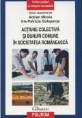 Collegium -Actiune colectiva si bunuri comune in societatea romaneasca foto