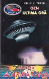 Carte OZN Aliens Alarma Rosie Calin N. Turcu brosata paranormal romana 1996