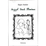Bajor Andor &ndash; Angyal Bandi illemtana