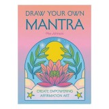 Cumpara ieftin Draw Your Own Mantra Create Empowering Affirmation Art