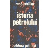 Istoria petrolului - Rene Sedillot