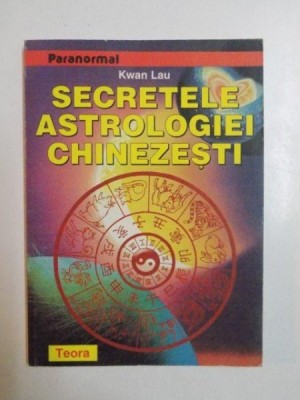 SECRETELE ASTROLOGIEI CHINEZESTI de KWAN LAU , 1997 foto