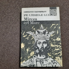 Constantin Căzănișteanu - Pe urmele lui Mircea cel Mare RF7/1