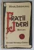 FRATII JDERI , roman de MIHAIL SADOVEANU , ANII &#039; 30