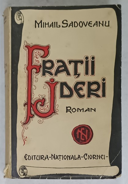 FRATII JDERI , roman de MIHAIL SADOVEANU , ANII &#039; 30