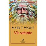 Vis satanic &ndash; Mark T. Wayne