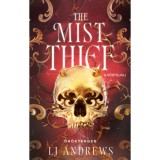 The Mist Thief - A K&ouml;dtolvaj - (K&uuml;l&ouml;nleges kiad&aacute;s) - L. J. Andrews