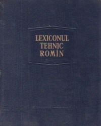 Lexiconul tehnic romin ( Vol. 15 - Rh-Sir ) foto