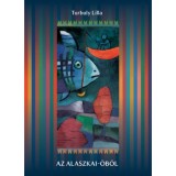 Az Alaszkai-&ouml;b&ouml;l - Turbuly Lilla