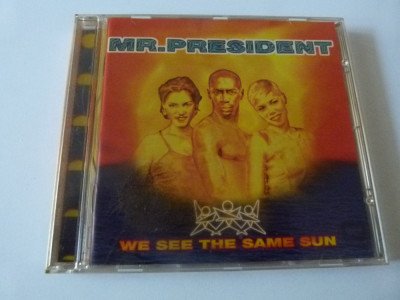 We see the same sun - Mr. president (1996 WEa) foto