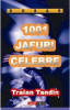 1001 jafuri celebre - Traian Tandin, 2021