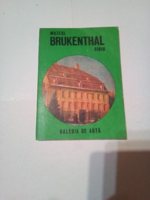 MUZEUL BRUKENTHAL SIBIU - GALERIA DE ARTA ( GHID ) foto