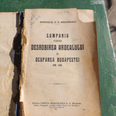 Carte,Campania pentru desrobirea Ardealului si ocuparea Budapestei.Prima editie.