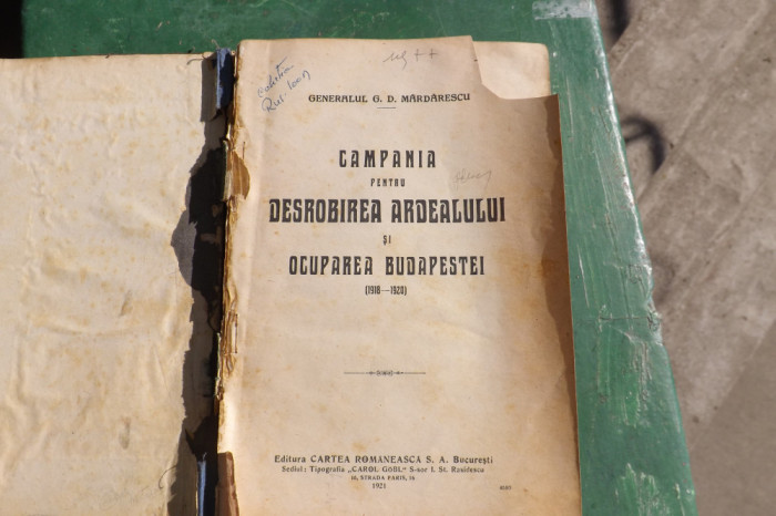 Carte,Campania pentru desrobirea Ardealului si ocuparea Budapestei.Prima editie.