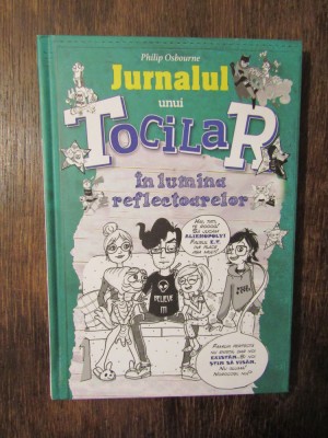 Jurnalul unui tocilar &amp;icirc;n lumina reflectoarelor - Philip Osbourne foto