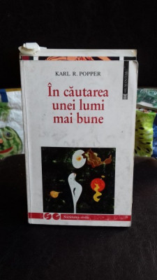 IN CAUTAREA UNEI LUMI MAI BUNE , KARL R POPPER foto