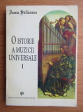 Ioana Stefanescu - O istorie a muzicii universale volumul 1