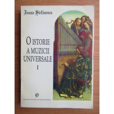 Ioana Stefanescu - O istorie a muzicii universale volumul 1