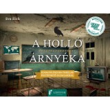 A holl&oacute; &aacute;rny&eacute;ka - Eva Eich