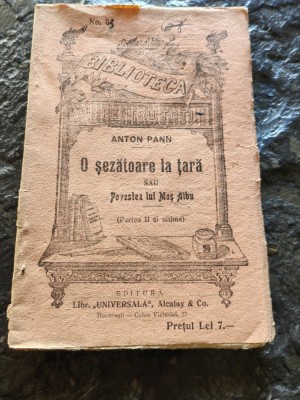 Anton Pann, O sezatoare la tara, Biblioteca pentru toti, ed. Alcalay, partea II foto