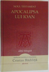 NOUL TESTAMENT , APOCALIPSA LUI IOAN , EDITIE BILINGVA , EDITIA A II -A , 2015 foto