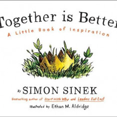 Together Is Better: A Little Book of Inspiration