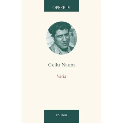 Opere IV. Varia, Gellu Naum foto