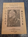 Maresal Ion Antonescu soldat martir Omagiu de Nicolae Lupan