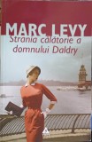 STRANIA CALATORIE A DOMNULUI DALDRY-MARC LEVY