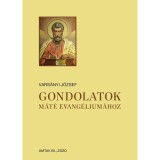 Gondolatok M&aacute;t&eacute; evang&eacute;lium&aacute;hoz - Vars&aacute;nyi J&oacute;zsef