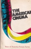 The American Cinema, Voice of America Forum Series, 1973, Engleza, Carte Cinematografie