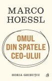 Cumpara ieftin Marco Hoessl. Omul din spatele CEO-ului/Horia Ghibutiu