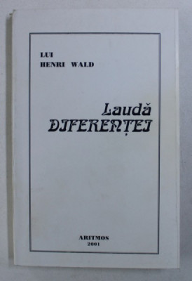 Laudă diferenței. Omagiu lui Henri Wald foto
