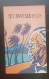 The Unvexed Isles: Lardner *Stacy Aumonier *Thurber *Robert Penn Warren*H. E. Bates*Eudora Welty*Irwin Shaw*Tennesse Williams*Muriel Spark*F. O&#039;Connor