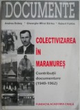 Colectivizarea in Maramures (1949-1962). Contributii documentare. Istorie Romania