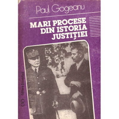 Paul Gogeanu - Mari procese din istoria justitiei - 135558 foto