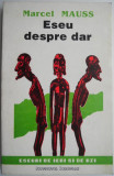 Eseu despre dar &ndash; Marcel Mauss