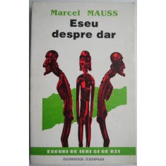 Eseu despre dar &ndash; Marcel Mauss