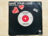 Renée And Renato – Save Your Love (Ultraphone, Germania)(Vinyl/7"), VINIL, Pop