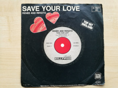 Ren&amp;eacute;e And Renato &amp;ndash; Save Your Love (Ultraphone, Germania)(Vinyl/7&amp;quot;) foto