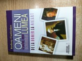 Oameni care au schimbat lumea: Vol. I. De la Homer la Mozart - de Rodney Castleden (Meteor Publishing, 2015)