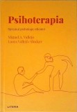 Psihoterapia, Sprijinul psihologic eficient - Miguel A. Vallejo, Litera, Psihologie, Psihoterapie, Romana, Cartonata, Foarte buna