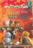Povesti din viitor (Biblioteca povestilor magice) - Editura Aramis