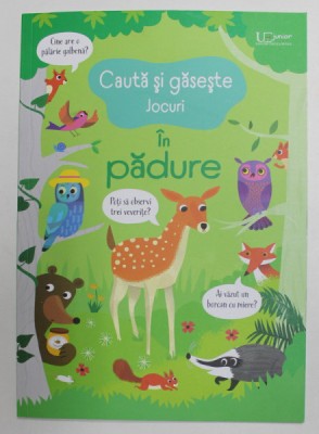 CAUTA SI GASESTE , JOCURI , IN PADURE , ilustratii de GARETH LUCAS , text de KIRSTEEN ROBSON , 2021 foto
